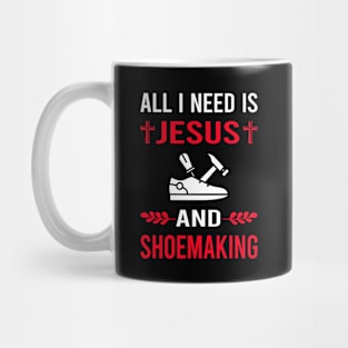 I Need Jesus And Shoemaking Shoemaker Shoe Making Shoes Mug